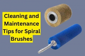 Cleaning and Maintenance Tips for Spiral Brushes